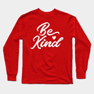 Be kind Long Sleeve T-Shirt